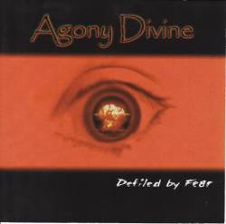 Agony Divine : Defiled by Fear